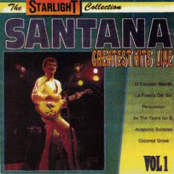 Santana : Santana Greatest Hits Live Vol.1